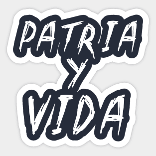 Patria y Vida Sticker